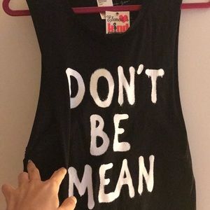 Tillys side slit “don’t be mean “ top brand new